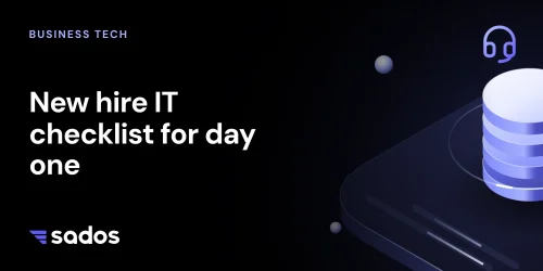 New hire IT checklist for day one, SADOS featured image.